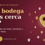¿Qué bodega tienes cerca de ti? Más de 70 bodegas de Jerez, Sanlúcar y Cádiz en un solo mapa