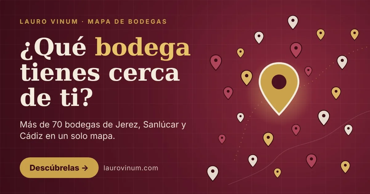 ¿Qué bodega tienes cerca de ti? Más de 70 bodegas de Jerez, Sanlúcar y Cádiz en un solo mapa